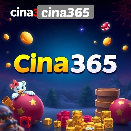 Fitur Unggulan Situs Game Cina365 yang Patut Dicoba