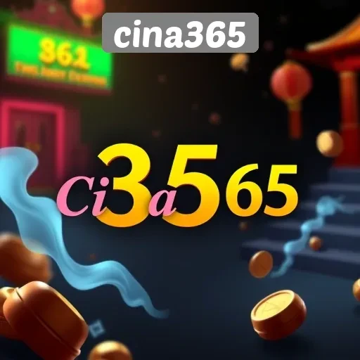 Keunggulan dan Fitur Menarik di Cina365
